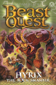 Title: Beast Quest: Hyrix the Rock Smasher: Series 30 Book 1, Author: Adam Blade
