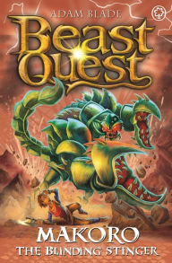 Title: Beast Quest: Makoro the Blinding Stinger: Series 30 Book 2, Author: Adam Blade
