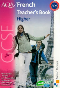 Title: AQA GCSE French: Higher Teacher's Book, Author: Jean-Claude Gilles