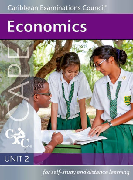 Economics CAPE Unit 2 A Caribbean Examinations Council Study Guide