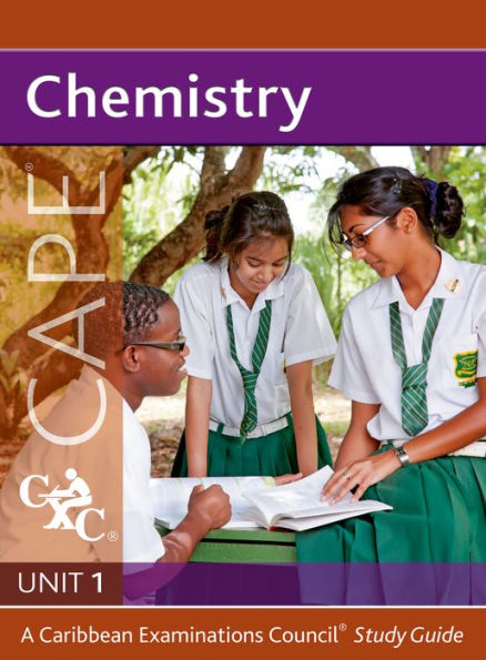 Chemistry CAPE Unit 1 A Caribbean Examinations Study Guide