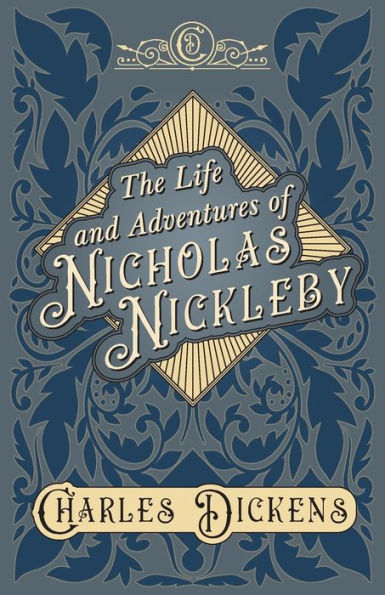 The Life And Adventures Of Nicholas Nickleby