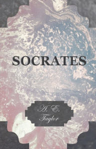 Title: Socrates, Author: A E Taylor