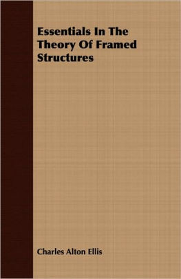 Essentials In The Theory Of Framed Structures