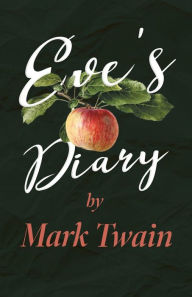 Title: Eve's Diary;, Author: Mark Twain