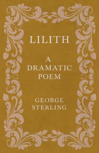 Lilith; A Dramatic Poem