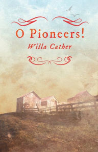 Title: O Pioneers!;With an Excerpt by H. L. Mencken, Author: Willa Cather