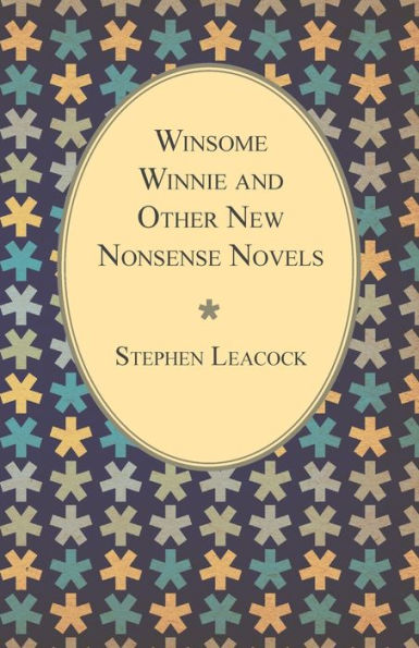 Winsome Winnie and Other New Nonsense Novels