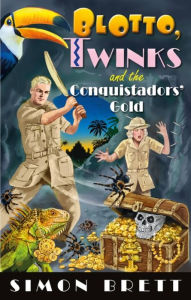 Title: Blotto, Twinks and the Conquistadors' Gold, Author: Simon Brett