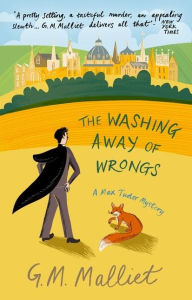 Title: The Washing Away of Wrongs, Author: G. M. Malliet