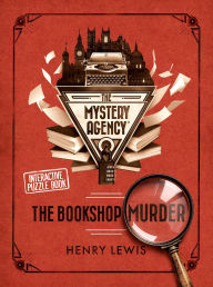 Title: The Bookshop Murder: A Mystery Agency Puzzle Book, Author: Henry Lewis