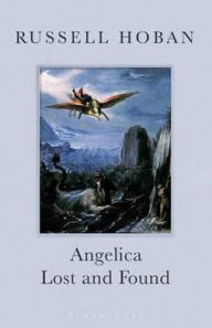 Title: Angelica Lost and Found, Author: Russell Hoban