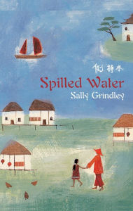 Title: Spilled Water, Author: Sally Grindley