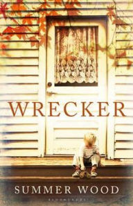 Title: Wrecker, Author: Summer Wood