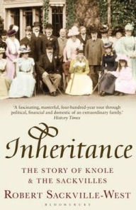 Title: Inheritance: The Story of Knole and the Sackvilles, Author: Robert Sackville-West