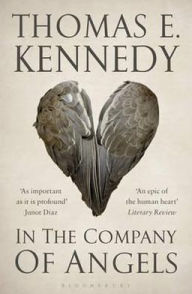 Title: In the Company of Angels, Author: Thomas E. Kennedy
