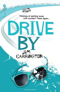 Title: Drive By, Author: Jim Carrington