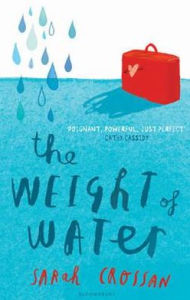 Title: The Weight of Water, Author: Sarah Crossan