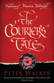 Title: The Courier's Tale, Author: Peter Walker