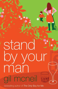 Title: Stand by Your Man, Author: Gil McNeil