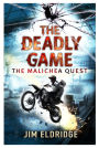 The Deadly Game: The Malichea Quest