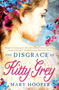 Title: The Disgrace of Kitty Grey, Author: Mary Hooper