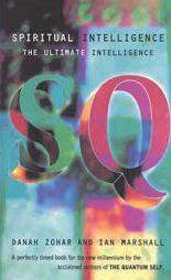 Spiritual Intelligence: The Ultimate Intelligence