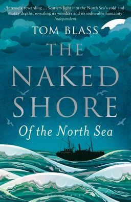 The Naked Shore: Of the North Sea