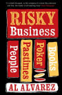 Risky Business: People, Pastimes, Poker and Books