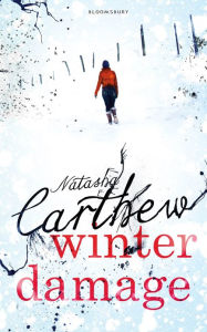 Title: Winter Damage, Author: Natasha Carthew