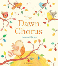 Title: The Dawn Chorus, Author: Suzanne  Barton