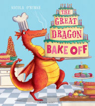 Title: The Great Dragon Bake Off, Author: Nicola O'Byrne