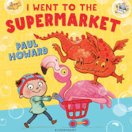 Title: I Went to the Supermarket, Author: Paul Howard