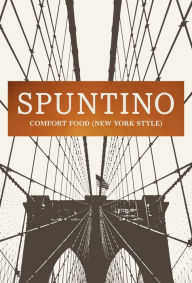 Title: SPUNTINO: Comfort Food (New York Style), Author: Russell Norman