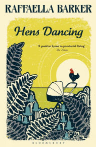 Title: Hens Dancing, Author: Raffaella Barker