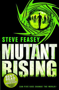 Title: Mutant Rising, Author: Steve Feasey