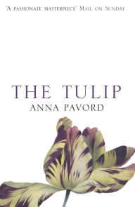 Title: The Tulip, Author: Anna Pavord