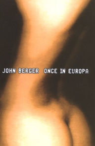 Title: Once in Europa, Author: John Berger