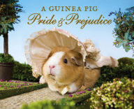 Title: A Guinea Pig Pride & Prejudice, Author: Alex Goodwin