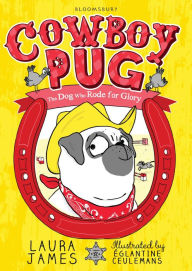 Title: Cowboy Pug, Author: Laura James