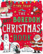 The Anti-Boredom Christmas Book: A fantastically festive, boredom-busting book!