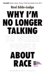 Title: Why I'm No Longer Talking to White People About Race, Author: Jean-Luc Michel