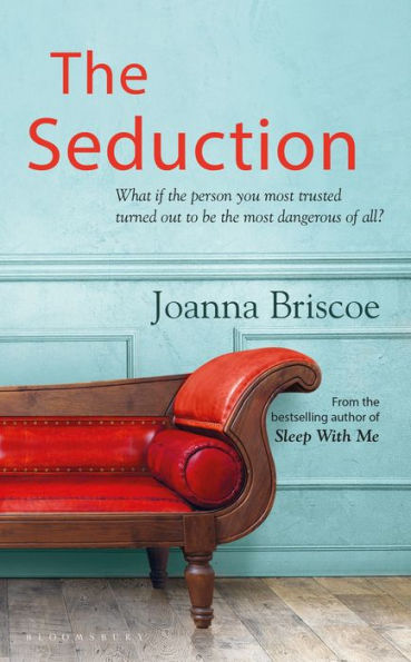 The Seduction: An addictive new story of desire and obsession