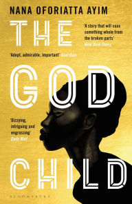 Title: The God Child, Author: Nana Oforiatta Ayim