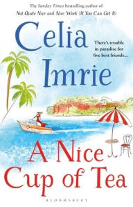 Title: A Nice Cup of Tea, Author: Celia Imrie