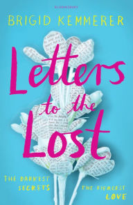 Title: Letters to the Lost, Author: Brigid Kemmerer