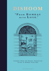 Free french e-books downloads Dishoom: The first ever cookbook from the much-loved Indian restaurant by Shamil Thakrar, Kavi Thakrar, Naved Nasir