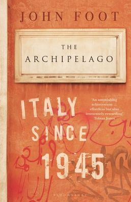 The Archipelago: Italy Since 1945