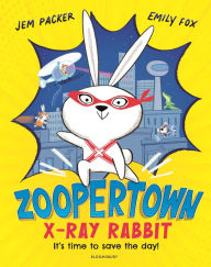 Title: Zoopertown: X-Ray Rabbit, Author: Jem Packer