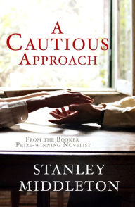 Title: A Cautious Approach, Author: Stanley Middleton